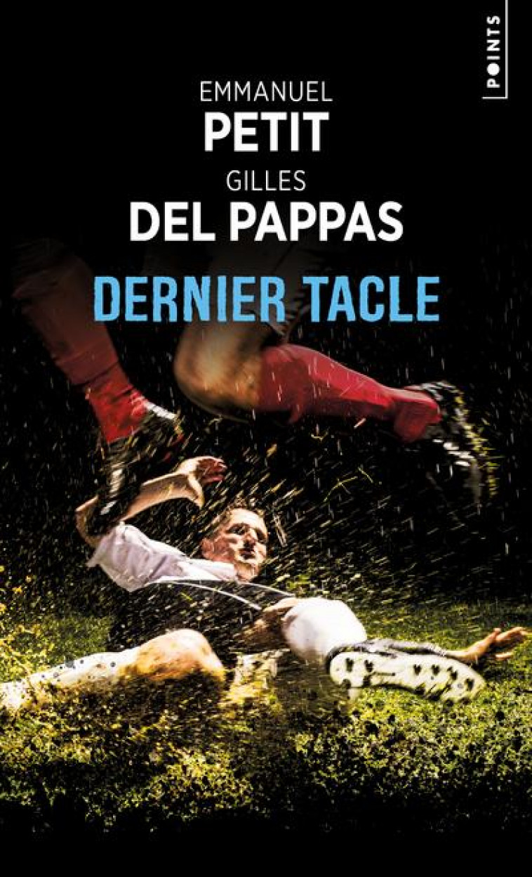 DERNIER TACLE - DEL PAPPAS/PETIT - POINTS