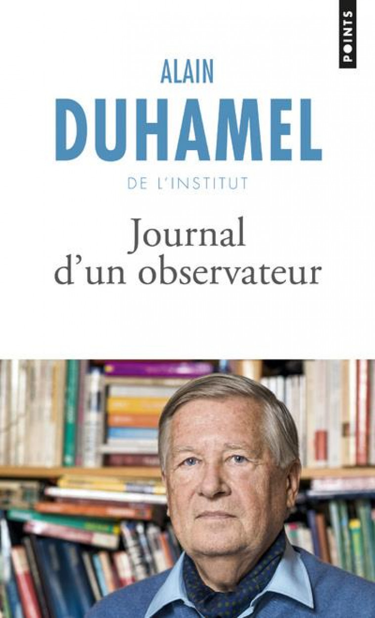 JOURNAL D-UN OBSERVATEUR - DUHAMEL ALAIN - POINTS