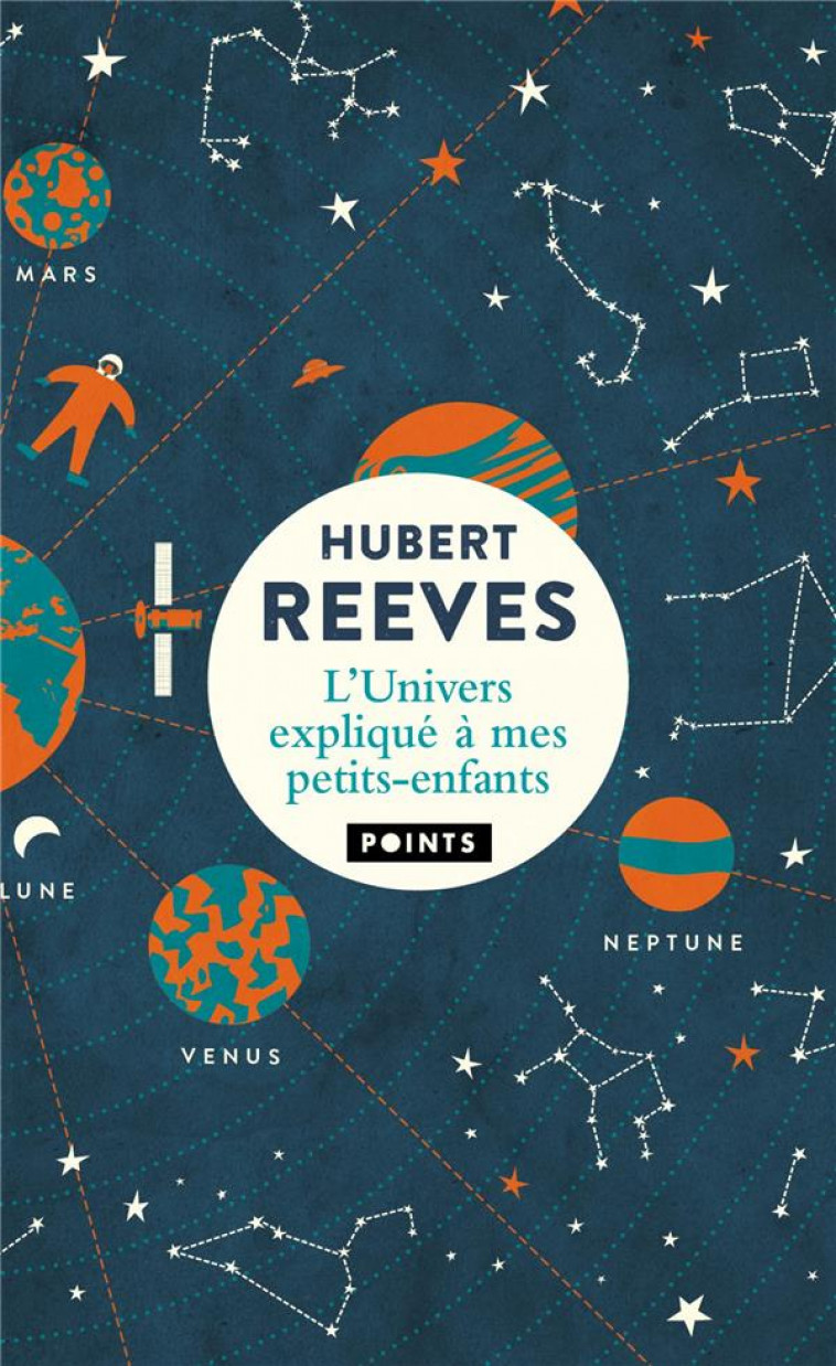 L-UNIVERS EXPLIQUE A MES PETITS-ENFANTS ((TIRAGE LIMITE)) - REEVES HUBERT - POINTS