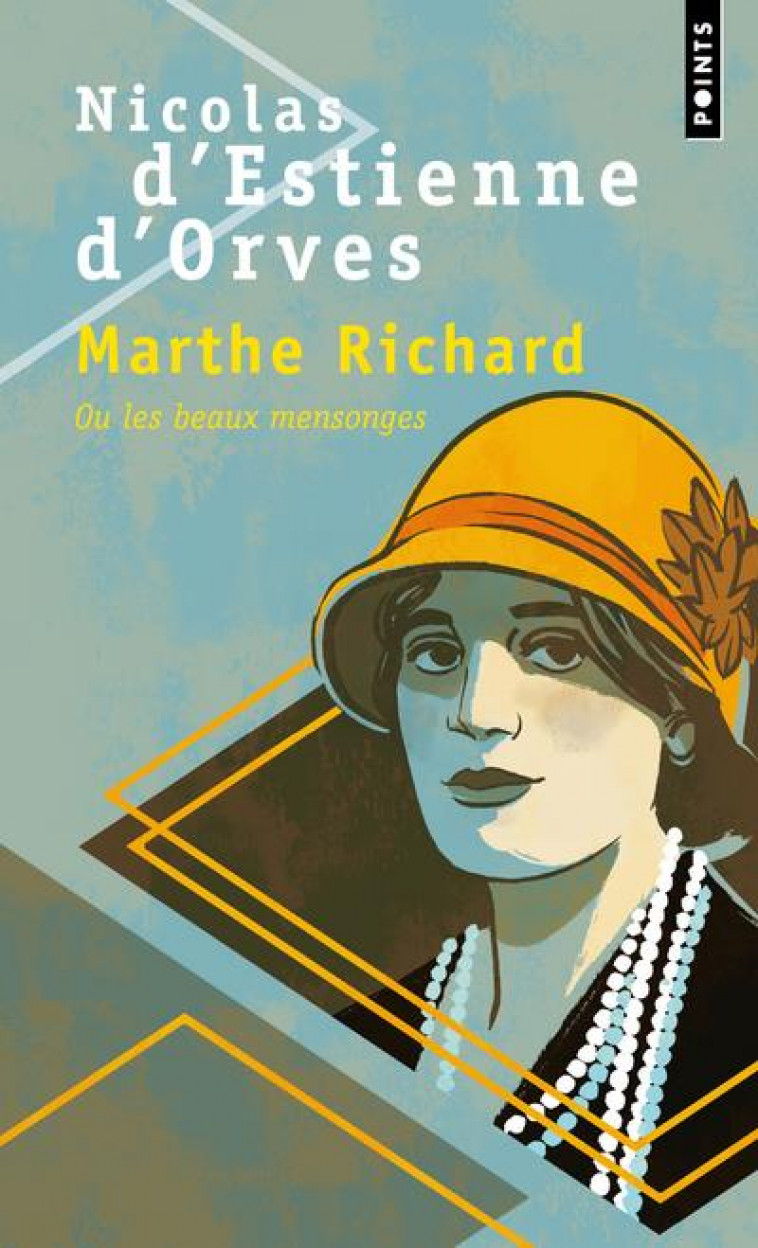 MARTHE RICHARD OU LES BEAUX MENSONGES - D-ESTIENNE D-ORVES N - POINTS