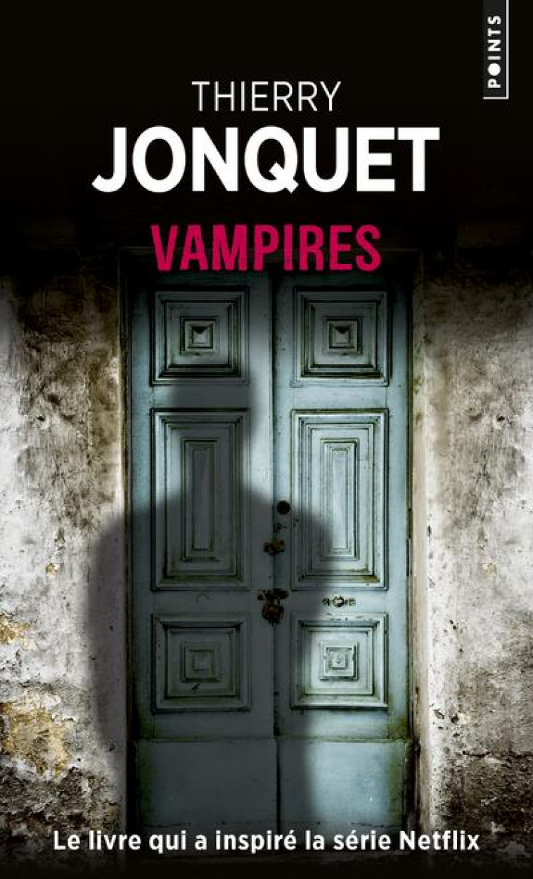 VAMPIRES - JONQUET THIERRY - POINTS