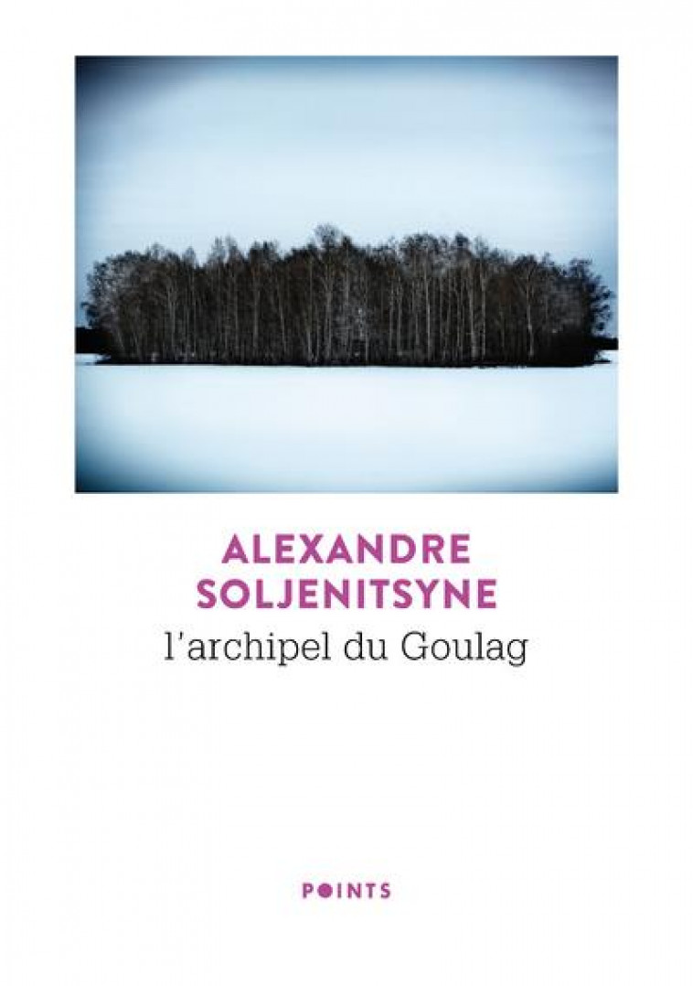 L-ARCHIPEL DU GOULAG - SOLJENITSYNE A. - POINTS