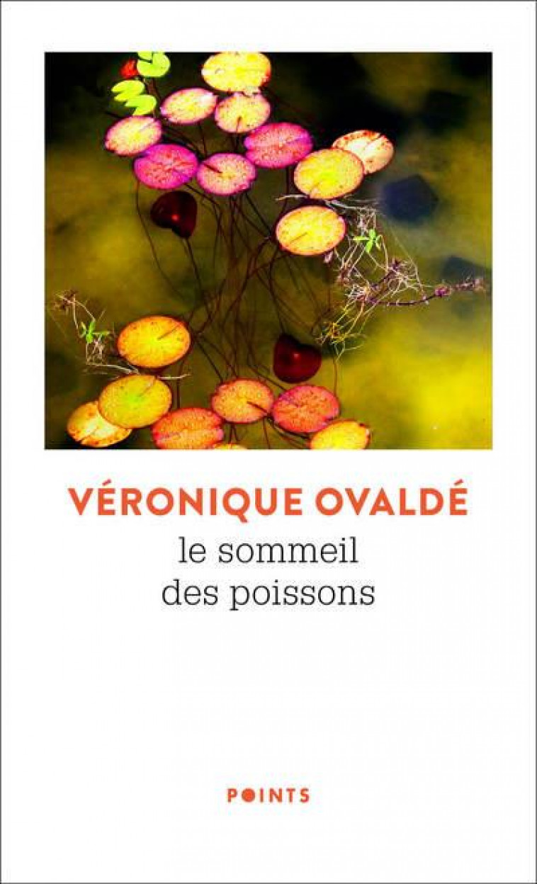 LE SOMMEIL DES POISSONS - OVALDE VERONIQUE - POINTS