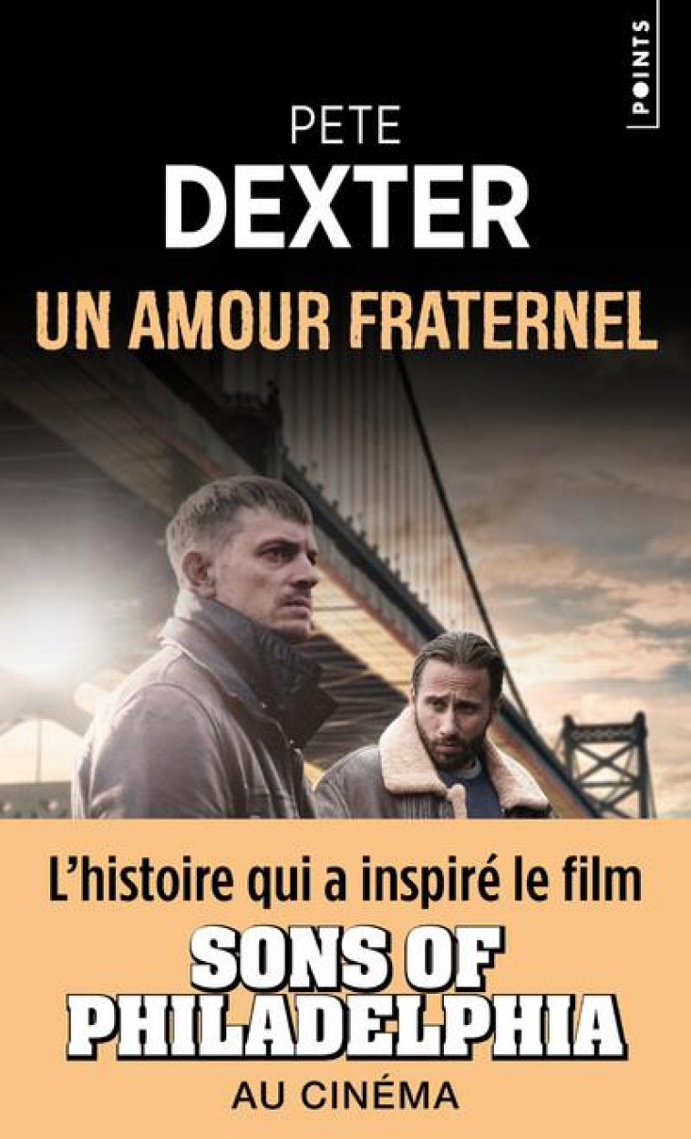 UN AMOUR FRATERNEL - DEXTER PETE - POINTS