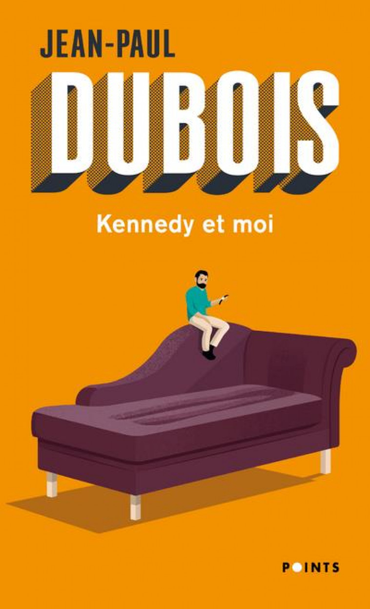 KENNEDY ET MOI - DUBOIS JEAN-PAUL - POINTS