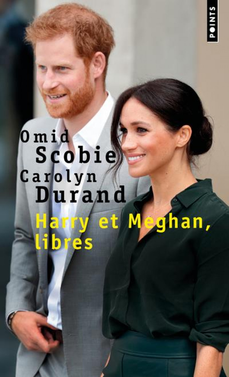 HARRY ET MEGHAN, LIBRES - DURAND/SCOBIE - POINTS