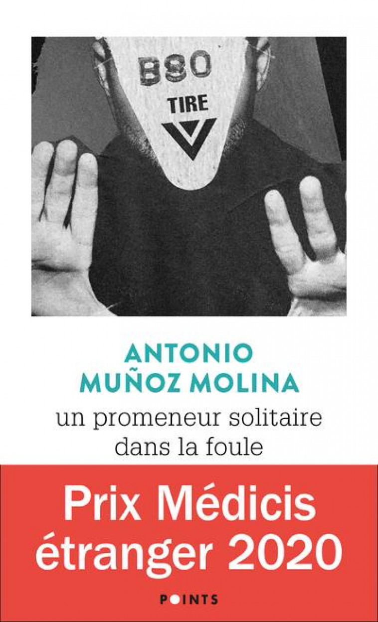 UN PROMENEUR SOLITAIRE DANS LA FOULE - MUNOZ MOLINA ANTONIO - POINTS