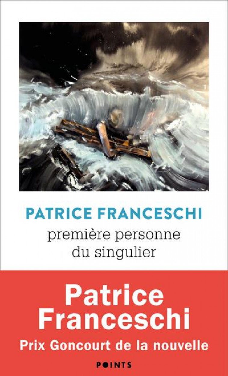 PREMIERE PERSONNE DU SINGULIER - FRANCESCHI PATRICE - POINTS