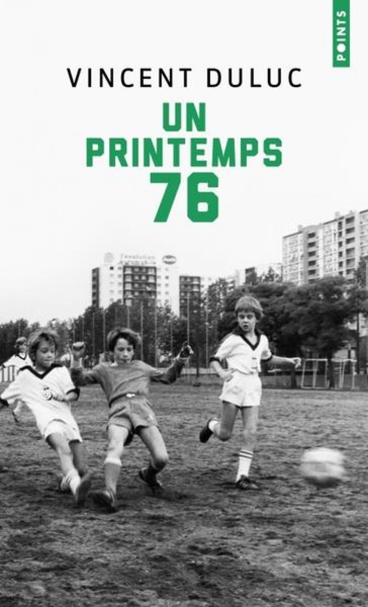 UN PRINTEMPS 76 - DULUC VINCENT - POINTS