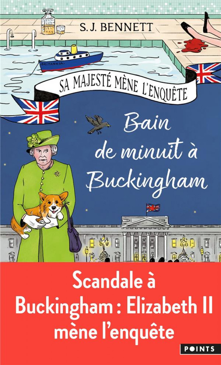 BAIN DE MINUIT A BUCKINGHAM, TOME 2 - SA MAJESTE MENE L-ENQUETE TOME 2 - BENNETT S.J. - POINTS