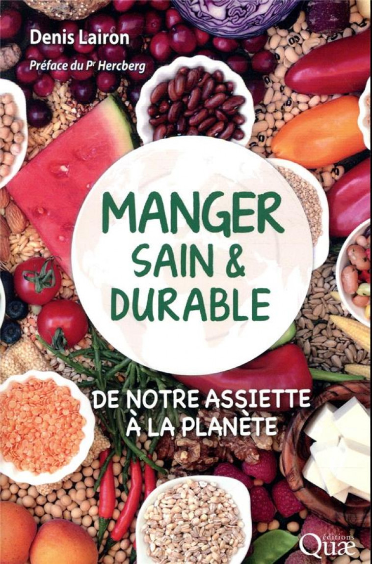 MANGER SAIN ET DURABLE - DE NOTRE ASSIETTE A LA PLANETE - LAIRON DENIS - QUAE