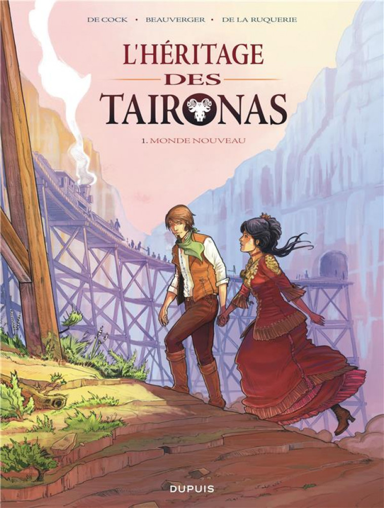 L-HERITAGE DES TAIRONAS - TOME 1 - MONDE NOUVEAU - BEAUVERGER - Dupuis