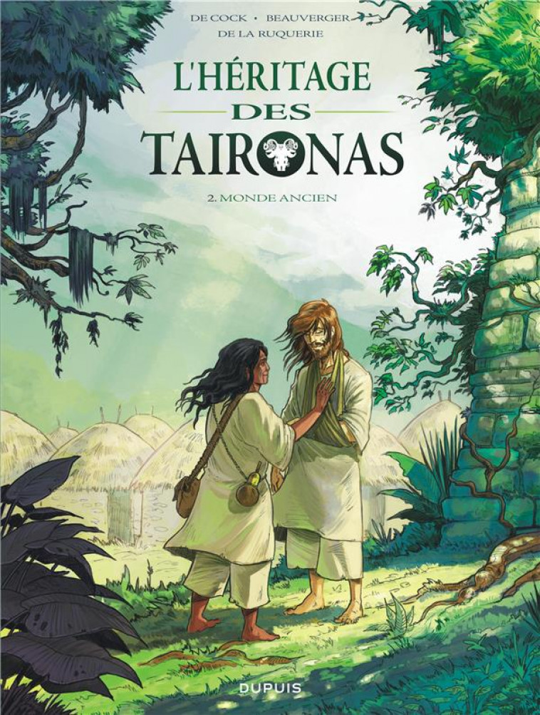 L-HERITAGE DES TAIRONAS - TOME 2 - MONDE ANCIEN - BEAUVERGER - Dupuis