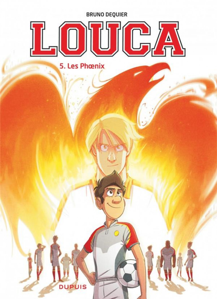 LOUCA - TOME 5 - LES PHOENIX - DEQUIER BRUNO - Dupuis