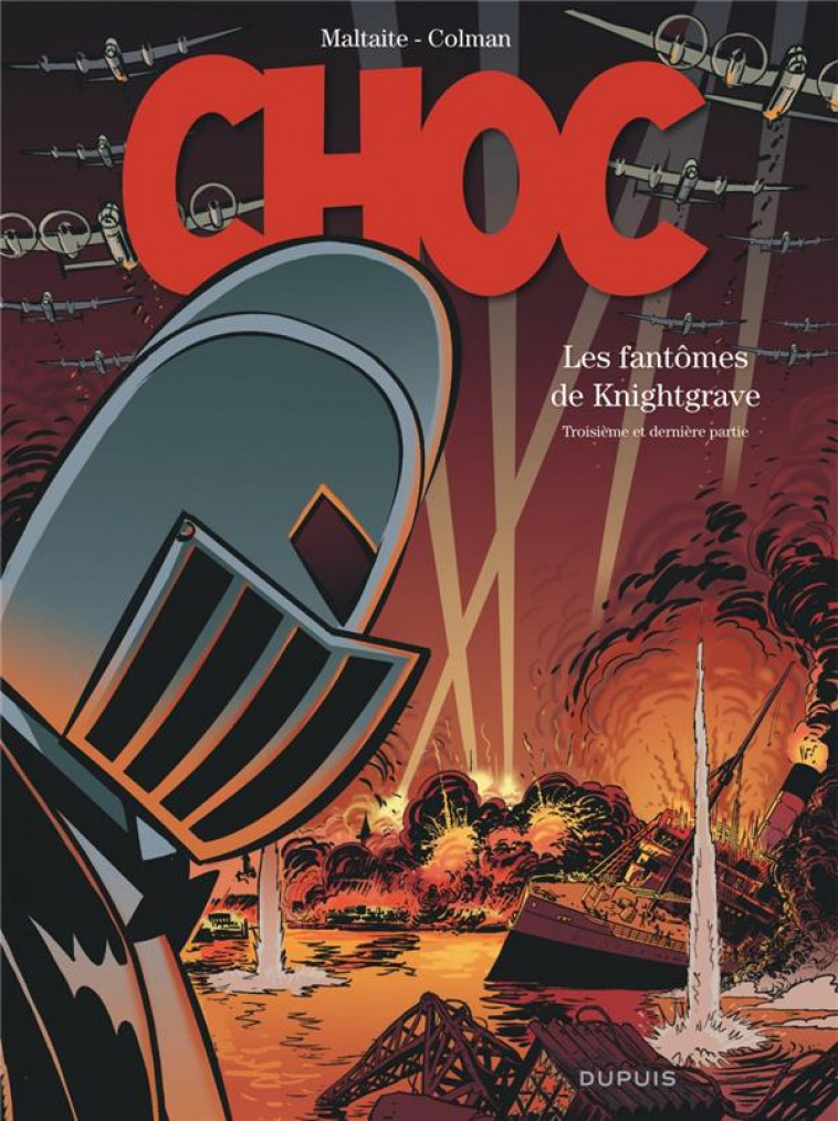 CHOC - TOME 3 - LES FANTOMES DE KNIGHTGRAVE (TROISIEME PARTIE) - COLMAN/MALTAITE - DUPUIS