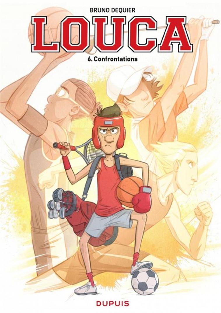 LOUCA - TOME 6 - CONFRONTATIONS - DEQUIER BRUNO - DUPUIS