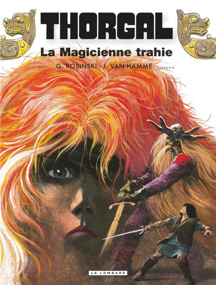 THORGAL - TOME 1 - LA MAGICIENNE TRAHIE REED NOUVELLES COULEURS - ROSINSKI GRZEGORZ - LOMBARD