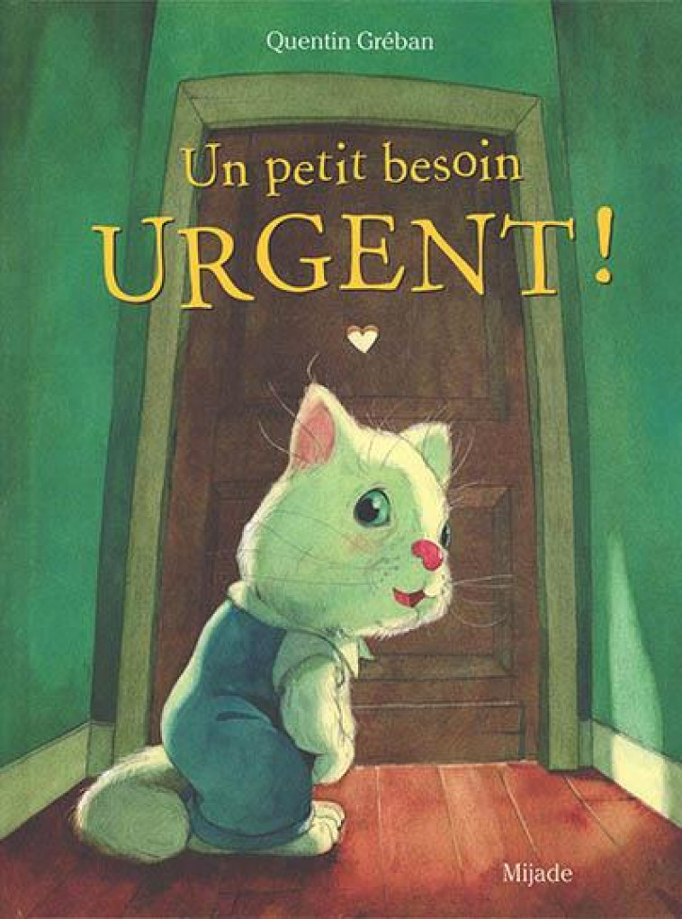 UN PETIT BESOIN URGENT - GREBAN - MIJADE