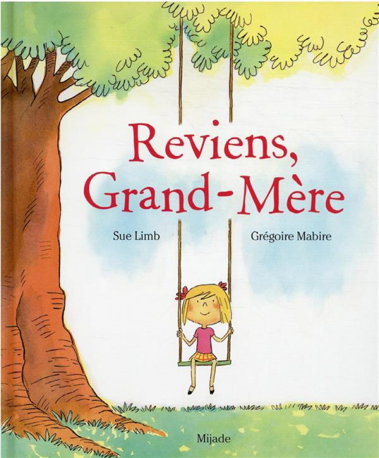 REVIENS, GRAND-MERE - MABIRE/LIMB - MIJADE