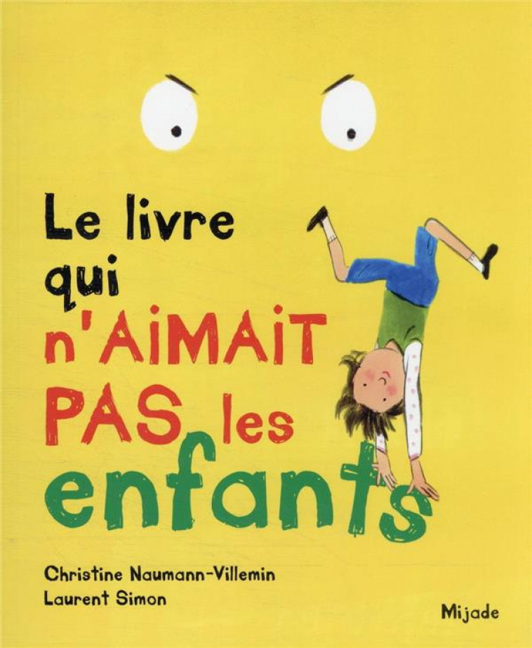 LIVRE QUI N-AIMAIT PAS LES ENFANTS (LE) - SIMON - MIJADE