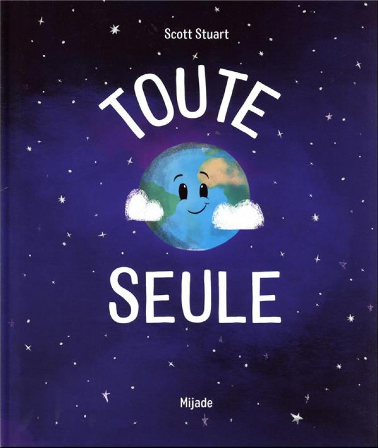 TOUTE SEULE - STUART SCOTT - MIJADE