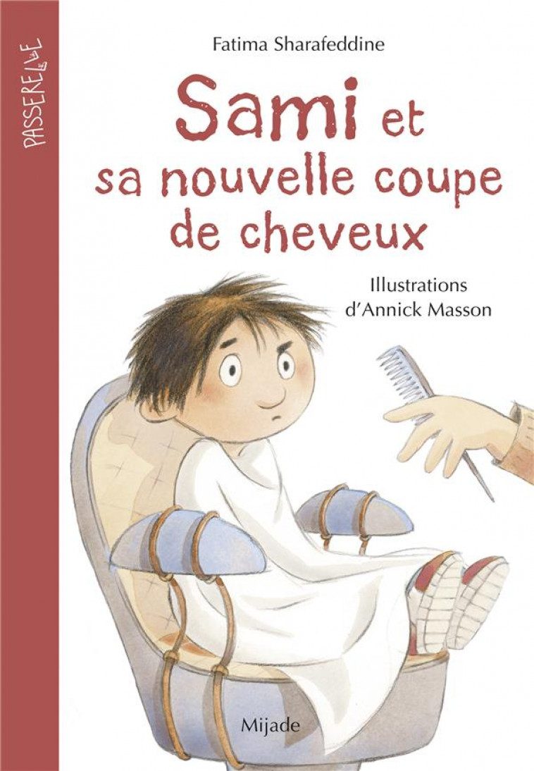 SAMI ET SA NOUVELLE COUPE DE CHEVEUX - SHARAFEDDINE/MASSON - MIJADE