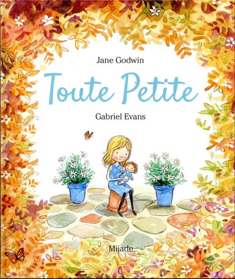 TOUTE PETITE - EVANS GABRIEL - MIJADE