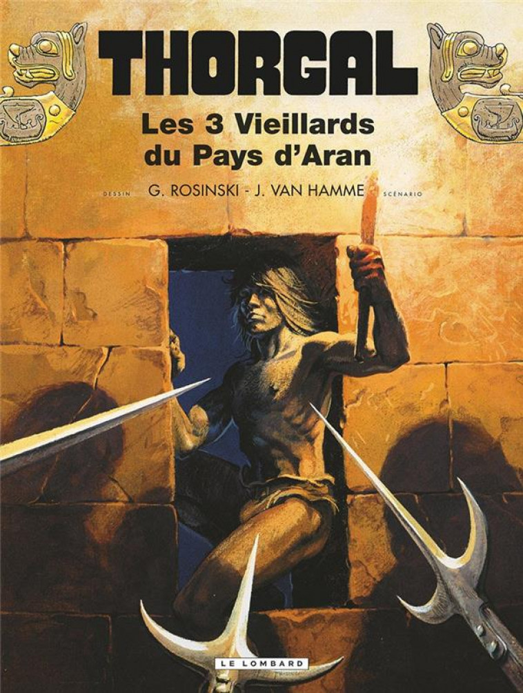 THORGAL - TOME 3 - LES TROIS VIEILLARDS DU PAYS D-ARAN REED NOUVELLES COULEURS - ROSINSKI GRZEGORZ - LOMBARD