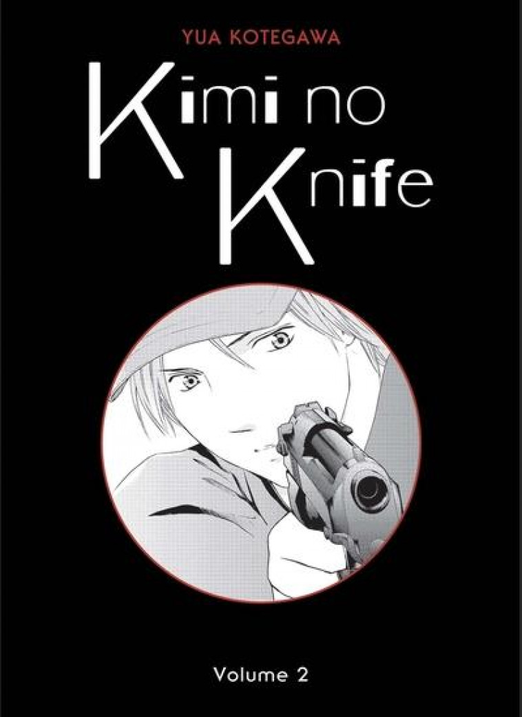 KIMI NO KNIFE T02 (NOUVELLE EDITION) - KOTEGAWA YUA - PANINI COM MAG