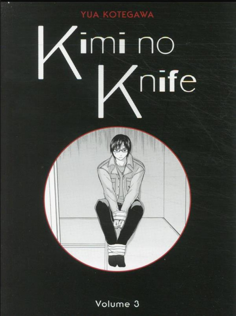 KIMI NO KNIFE T03 (NOUVELLE EDITION) - KOTEGAWA YUA - PANINI COM MAG