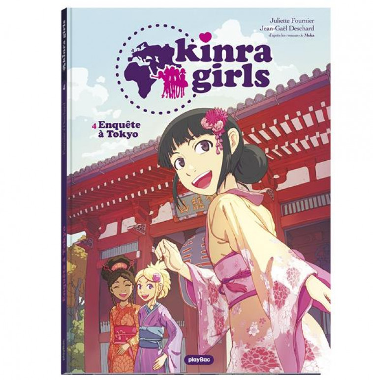 KINRA GIRLS - BD - ENQUETE A TOKYO - TOME 4 - FOURNIER JULIETTE - NC