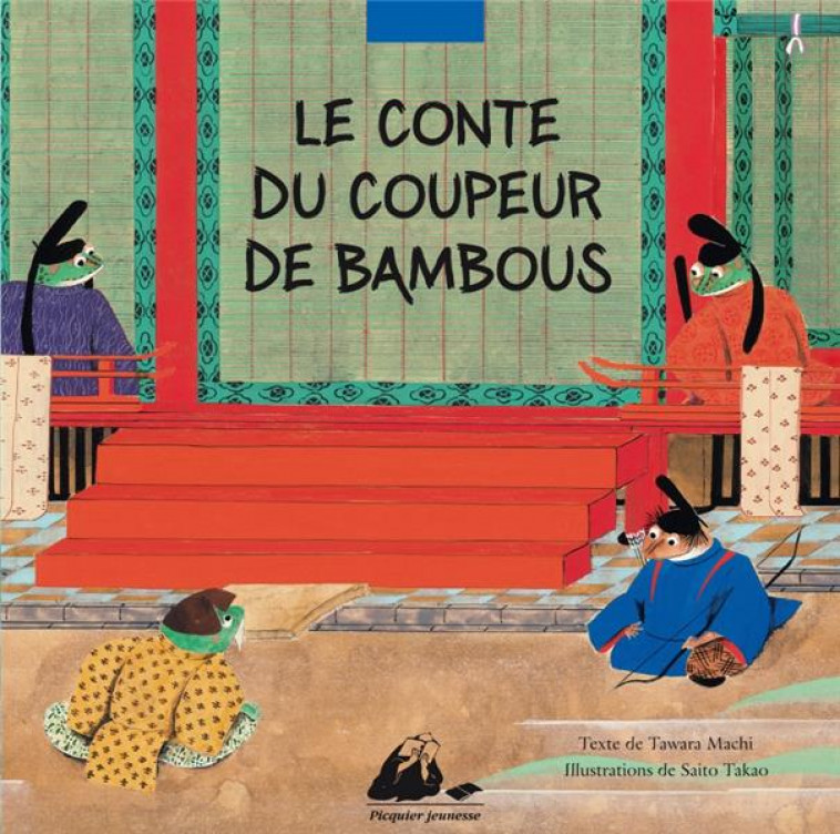 LE CONTE DU COUPEUR DE BAMBOU - TAWARA/TAKAO - P. Picquier