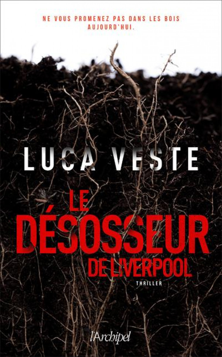 LE DESOSSEUR DE LIVERPOOL - VESTE LUCA - ARCHIPEL