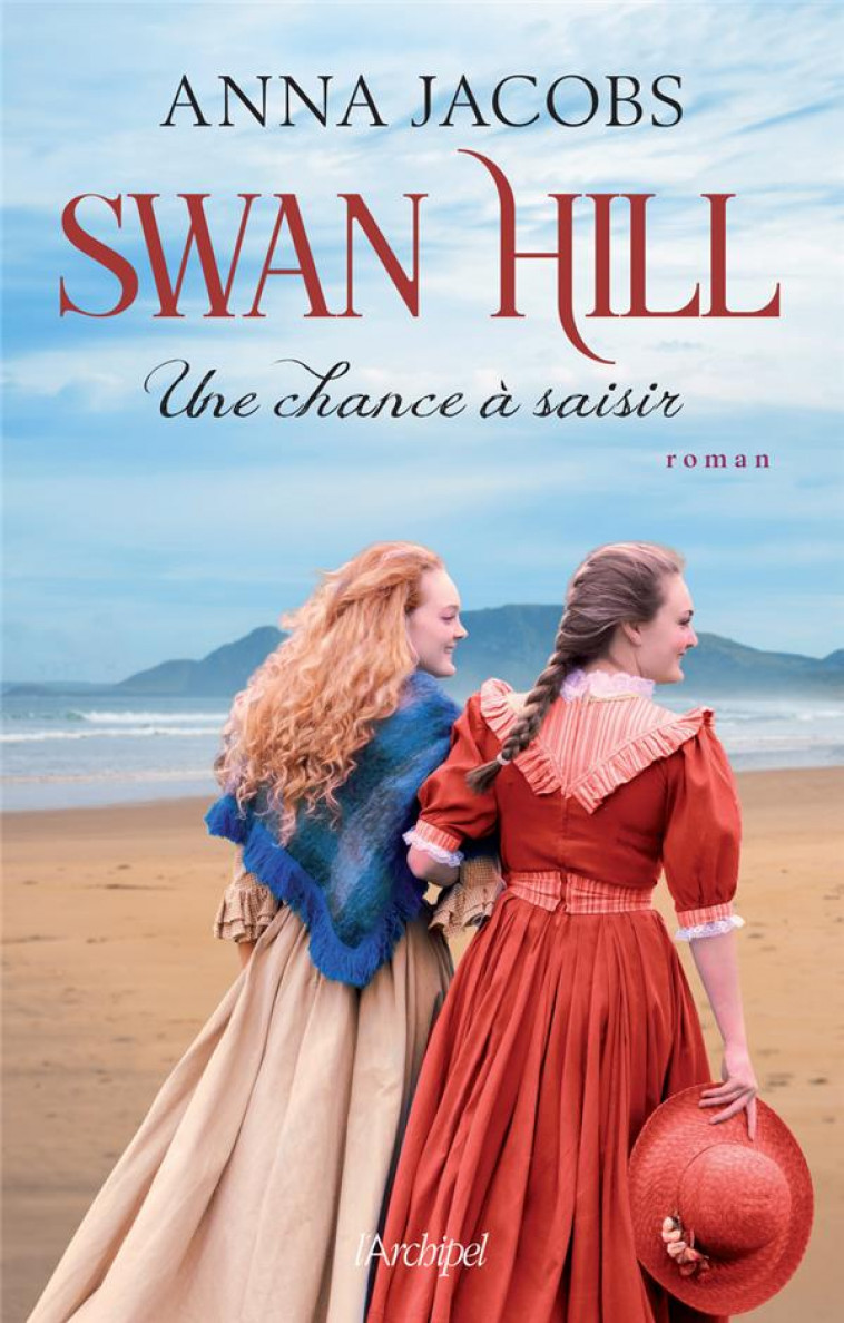 SWAN HILL 4 - UNE CHANCE A SAISIR - 4 - VOL04 - JACOBS ANNA - ARCHIPEL