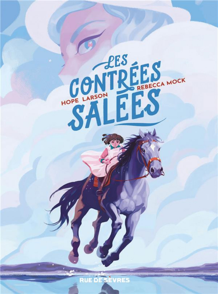 LES CONTREES SALEES - LARSON/MOCK - RUE DE SEVRES