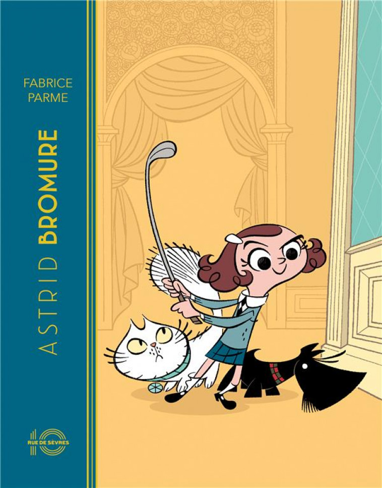 ASTRID BROMURE T1 (EDITION ANNIVERSAIRE 10 ANS) - PARME/DREHER - RUE DE SEVRES