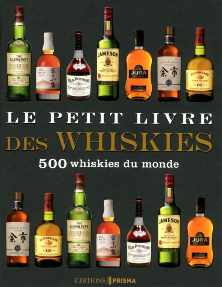 LE PETIT LIVRE DES WHISKIES - COLLECTIF - Editions Prisma