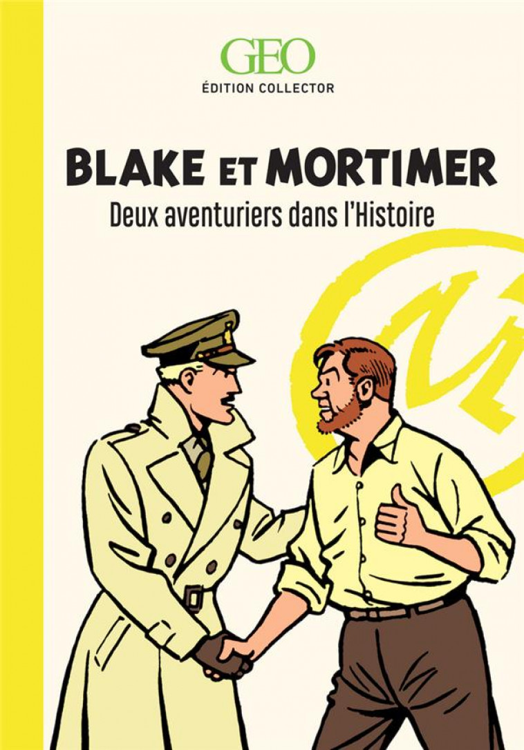 BLAKE ET MORTIMER - DEUX AVENTURIERS DANS L-HISTOIRE - EDITION COLLECTOR - COLLECTIF - FEMME ACTUELLE