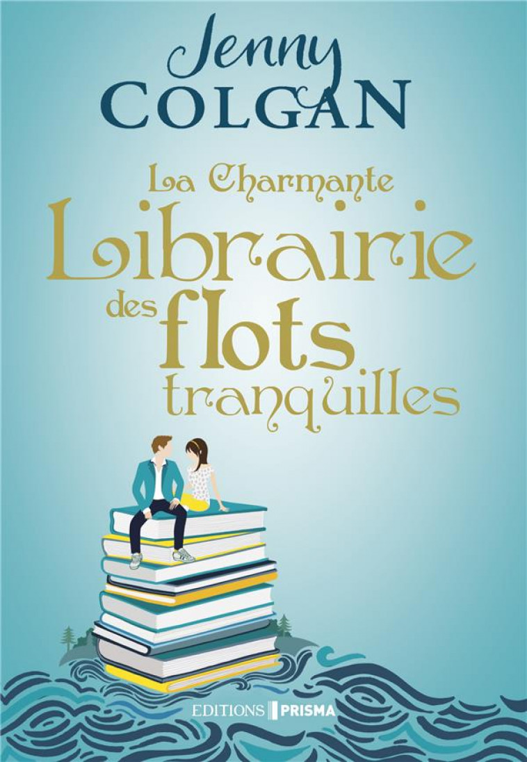 LA CHARMANTE LIBRAIRIE DES FLOTS TRANQUILLES - COLGAN JENNY - FEMME ACTUELLE