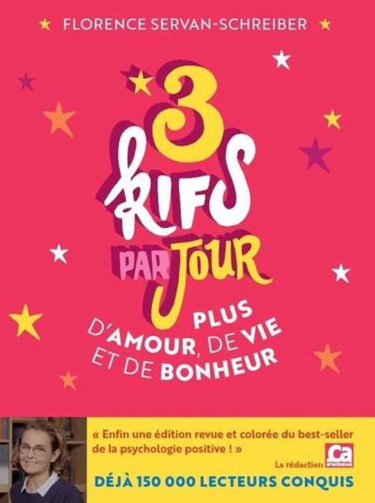 3 KIFS PAR JOURS - PLUS D-AMOUR, DE VIE ET DE BONHEUR - SERVAN-SCHREIBER F. - FEMME ACTUELLE