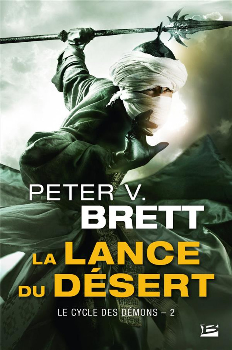 LE CYCLE DES DEMONS, T2 : LA LANCE DU DESERT - BRETT PETER V. - MILADY