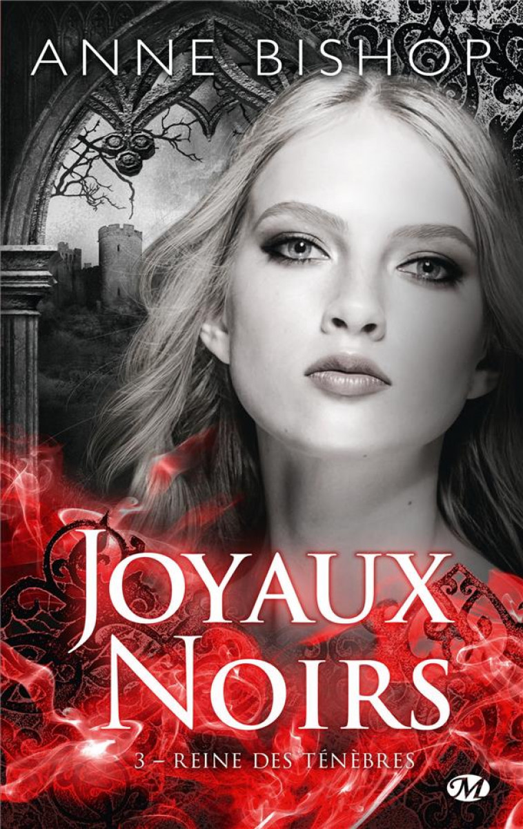 JOYAUX NOIRS, T3 : REINE DES TENEBRES - BISHOP ANNE - MILADY