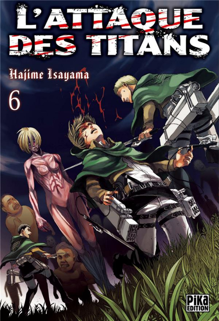 L-ATTAQUE DES TITANS T06 - ISAYAMA HAJIME - Pika