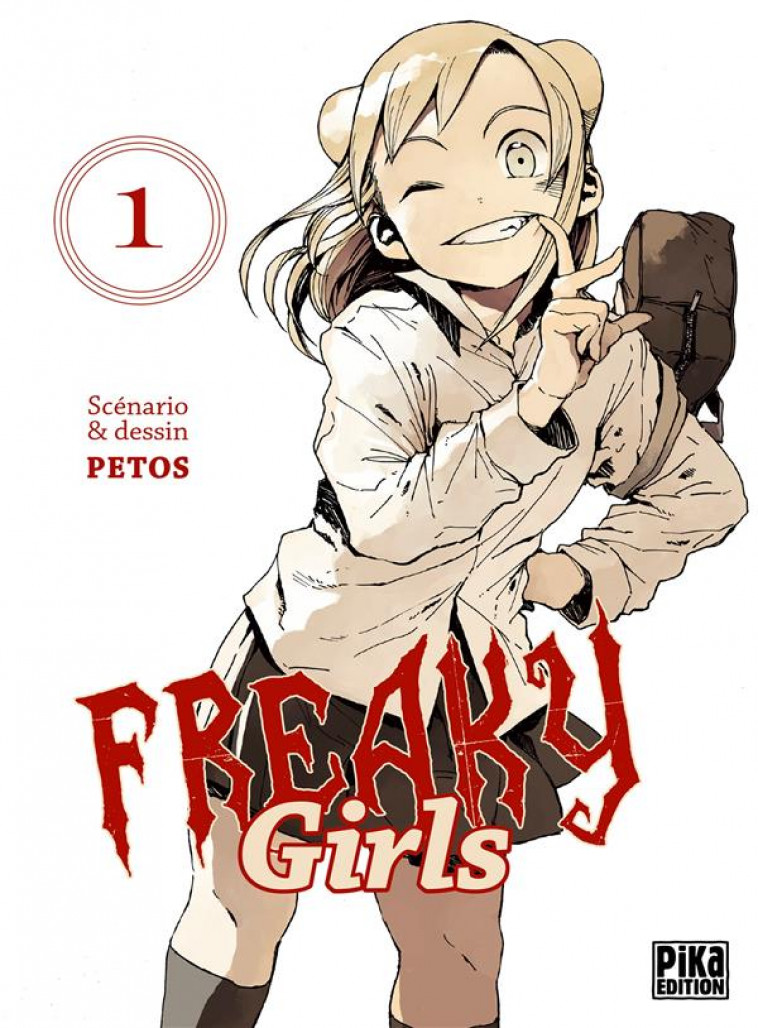 FREAKY GIRLS T01 - PETOS - PIKA