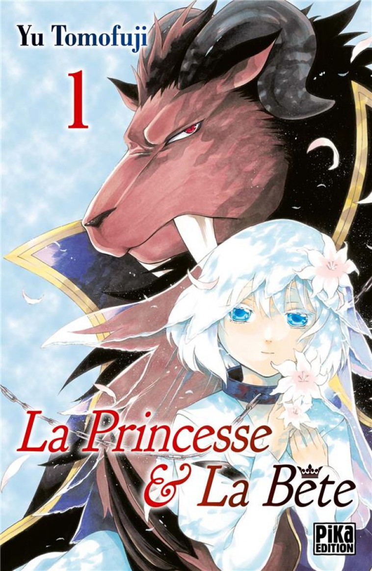 LA PRINCESSE ET LA BETE T01 - TOMOFUJI YU - PIKA