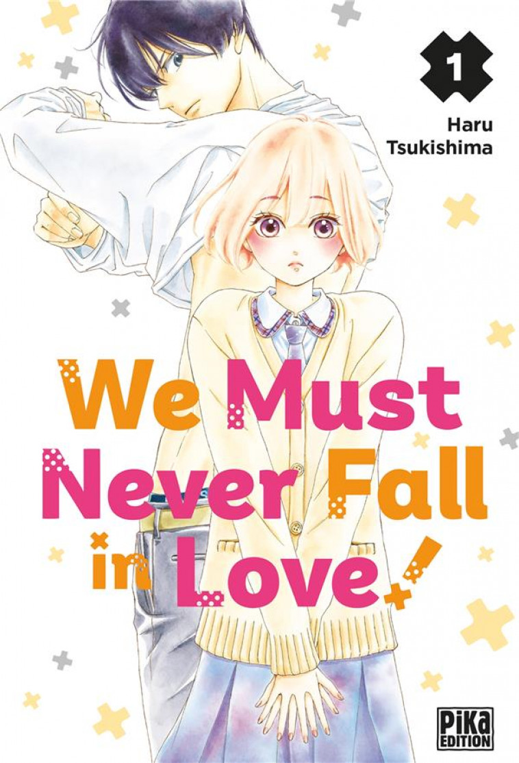 WE MUST NEVER FALL IN LOVE! T01 - TSUKISHIMA HARU - NC