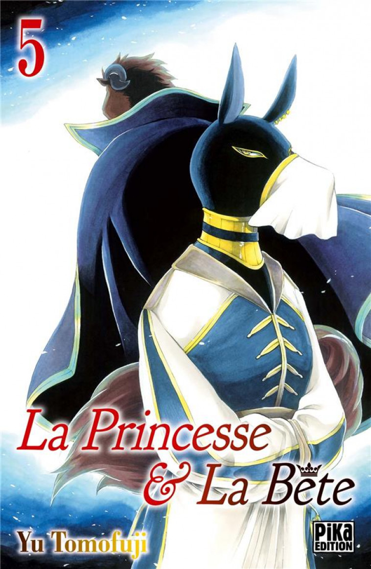 LA PRINCESSE ET LA BETE T05 - TOMOFUJI YU - PIKA