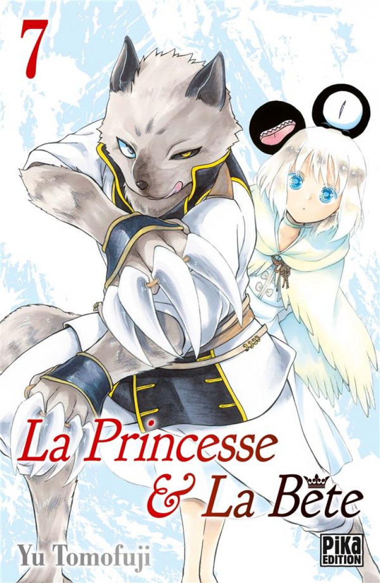 LA PRINCESSE ET LA BETE T07 - TOMOFUJI YU - PIKA