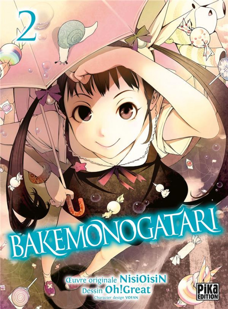 BAKEMONOGATARI T02 - OH! GREAT/NISIOISIN - PIKA