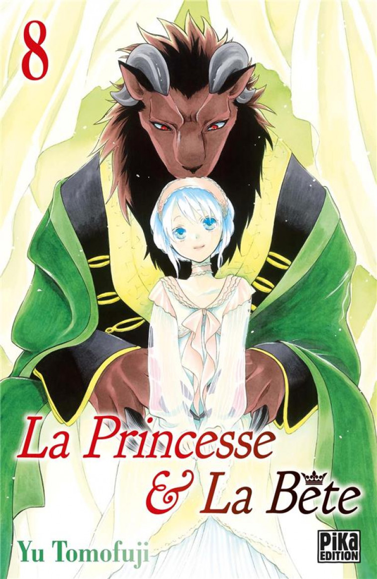 LA PRINCESSE ET LA BETE T08 - TOMOFUJI YU - PIKA